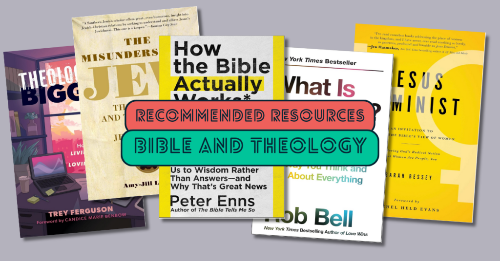 Pictured is an assortment of book covers taken from those recommended on this page. Superimposed over the covers are the words "Recommended Resources: BIble and Theology"