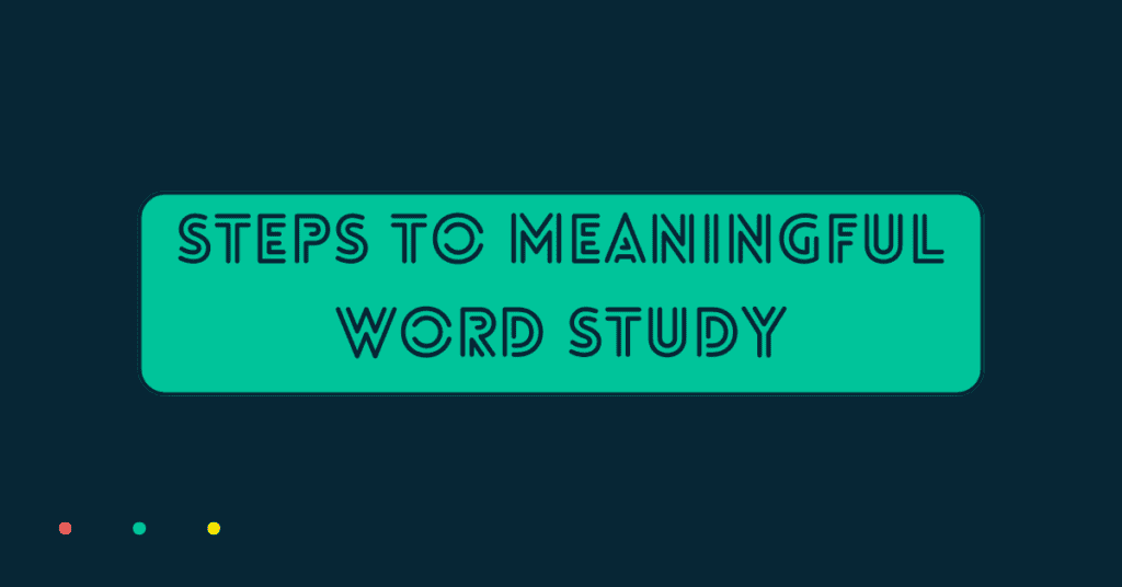 This is a solid navy blue back grand with a green square. Inside the green square, it says the title of this page: Steps to Meaningful Word Study